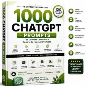 1000 ChatGPT Prompts – Ultimate AI Prompt Collection for Content, Business, Marketing & Productivity